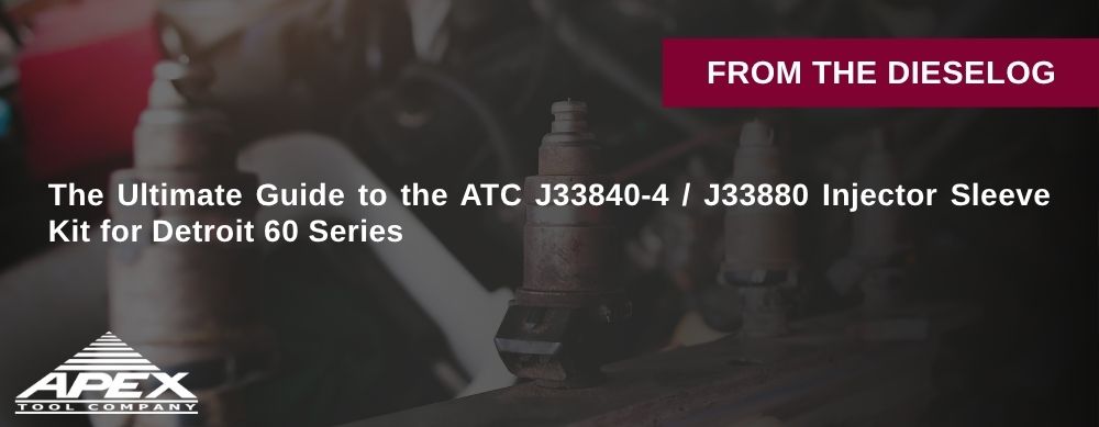 The Ultimate Guide to the ATC J33840-4 / J33880 Injector Sleeve Kit for Detroit 60 Series